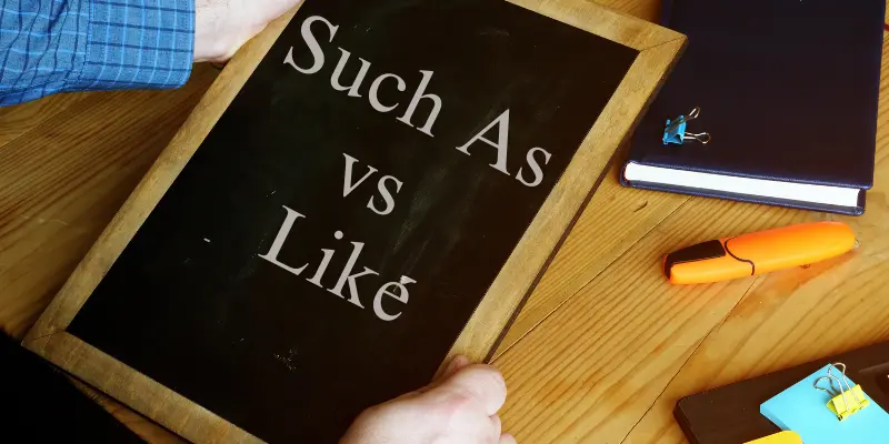 key differences between such as vs like